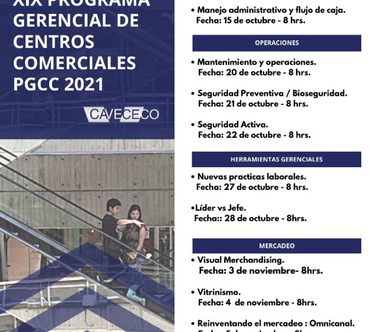 XIX PROGRAMA GERENCIAL DE CENTROS COMERCIAL 2021 PGCC