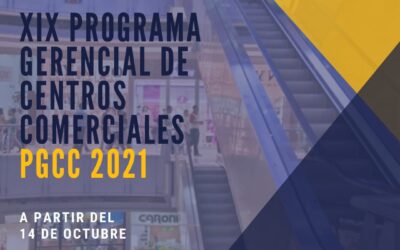 FALTA DOS SEMANAS PARA EL XIX PROGRAMA GERENCIAL DE CENTROS COMERCIALES PGCC 2021