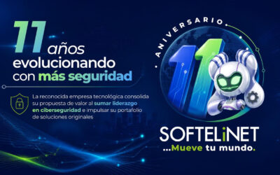 SOFTELINET LLEGA A SU 11.º ANIVERSARIO E INCORPORA LA OFICINA DE SEGURIDAD DE LA INFORMACIÓN PARA FORTALECER SU OFERTA EMPRESARIAL.